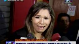 Lady Guillén: "Tienen que verte muerta para que hagan justicia"