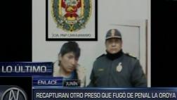 Recapturan a preso por violación que escapó de penal La Oroya