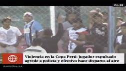 Policía hizo disparos en medio de partido de Copa Perú en Piura