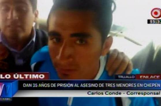 Chepén: asesino de 3 menores sentenciado a 35 años de prisión
