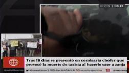Chofer que causó muerte de taxista se presentó luego de 18 días