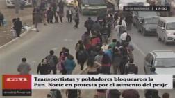 Panamericana Norte: violentas protestas por alza de peaje