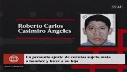 San Juan de Lurigancho: acribillan a sujeto y hieren a su hija