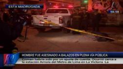 La Victoria: sujeto fue asesinado de cuatro balazos