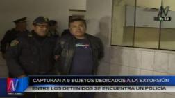 VMT: Policía capturó a banda que extorsionaba a 180 familias