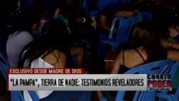 Madre de Dios: Así es la explotación sexual en La Pampa