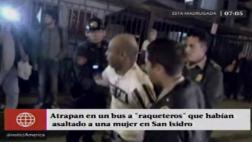 San Isidro: así capturaron a 'raqueteros' que atacaron a mujer