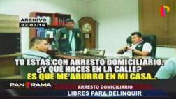 Procesados por delitos graves no respetan arresto domiciliario