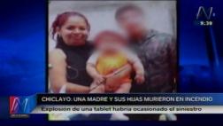 Madre de familia y sus hijas de 3 y 9 años murieron en incendio