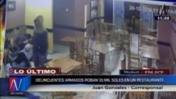 Trujillo: delincuentes asaltan cebichería y se llevan S/20 mil
