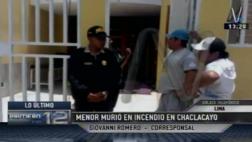 Chosica: niño con retardo murió en incendio en su vivienda