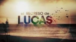 "El regreso de Lucas": telenovela se estrenó con este ráting