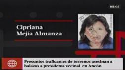 Ancón: sicarios matan a presidenta de asociación de viviendas