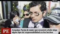 Arequipa: esposo de mujer que raptó a bebé negó ser cómplice