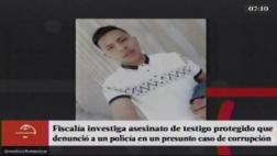 Callao: PNP nunca protegió a testigo asesinado, según fiscal
