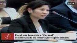 Fiscal que acusa a "Caracol" es víctima de amenazas de muerte