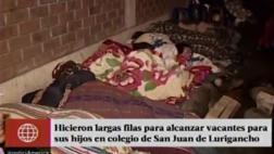 SJL: padres se amanecen para alcanzar vacantes en colegio