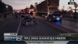 Huaura: tres miembros de una familia mueren en triple choque