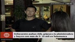 Salamanca: encapuchados roban chifa y se llevan 15 mil soles