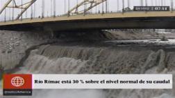 Río Rímac presenta caudal un 30% por encima de lo normal