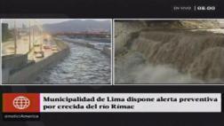 Alerta preventiva a lo largo del río Rímac por caudal elevado