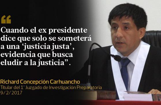 Las frases del juez Concepción Carhuancho sobre Toledo