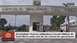 Mafia de narcos operaba en Círculo Militar de Jesús María