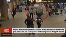 Pasajera denunció a trabajador de Jorge Chávez por tocamientos