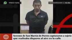 Sujeto desató balacera en calles de San Martín de Porres