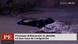 SJL: hallan muerto a presunto delincuente en plena vía pública