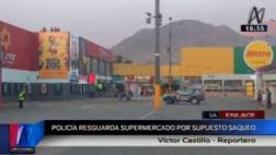 Policía resguarda supermercado de SJL ante rumor de saqueo
