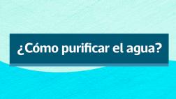 Recomendaciones del Ministerio de Salud para purificar el agua