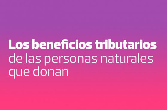 Personas naturales y los beneficios tributarios por donación