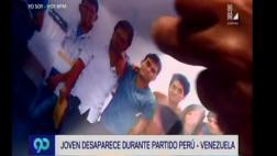 Joven desaparece durante el partido entre Perú y Venezuela