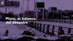 Piura: balance de los daños producidos por los desbordes
