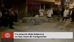 San Juan de Lurigancho: matan de 12 balazos a joven