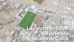 Chilca: conoce la cancha de fútbol que tenía alcalde en su casa