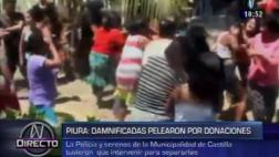 Damnificados se enfrentan por entrega de donaciones en Piura