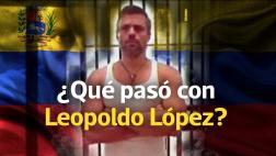 Leopoldo López está vivo, pero aislado del mundo. ¿Por qué?