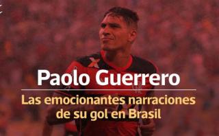 Paolo Guerrero: las distintas narraciones de su gol en la final