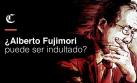 Alberto Fujimori: ¿En manos de quién está su eventual indulto?