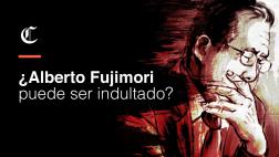 Alberto Fujimori: ¿En manos de quién está su eventual indulto?