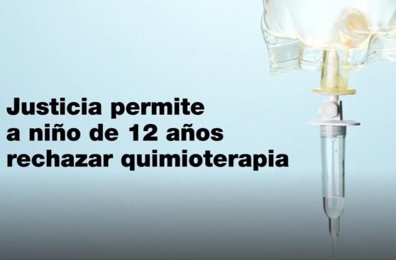 Niño con cáncer rechaza quimioterapia y la justicia lo avala